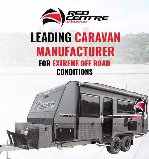 Red Centre Caravans - leading caravan manufacturer for extreme off road conditions